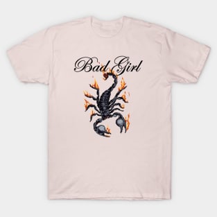 Scorpion on fire and Bad girl quote T-Shirt